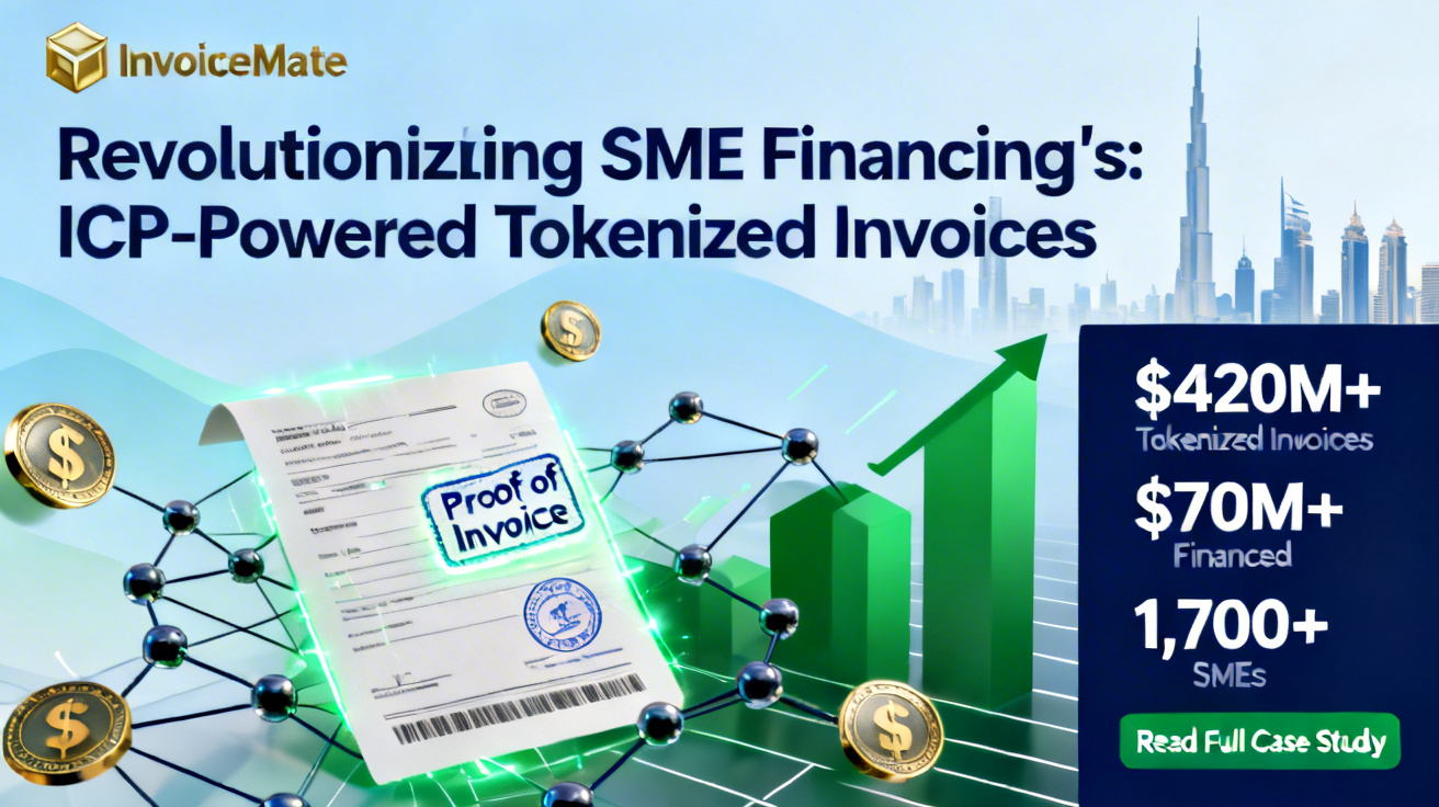 ICP Use Case Study: InvoiceMate – Tokenizing Invoices as RWAs to Unlock SME Working Capital in Dubai